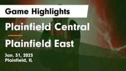 Plainfield Central  vs Plainfield East  Game Highlights - Jan. 31, 2023