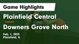 Plainfield Central  vs Downers Grove North  Game Highlights - Feb. 1, 2023