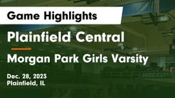 Plainfield Central  vs Morgan Park Girls Varsity Game Highlights - Dec. 28, 2023