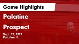 Palatine  vs Prospect  Game Highlights - Sept. 23, 2023