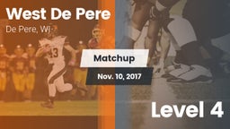 Matchup: West De Pere vs. Level 4 2017