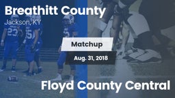 Matchup: Breathitt County vs. Floyd County Central 2018