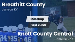 Matchup: Breathitt County vs. Knott County Central  2018