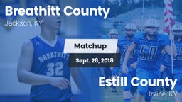 Matchup: Breathitt County vs. Estill County  2018