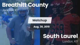 Matchup: Breathitt County vs. South Laurel  2019