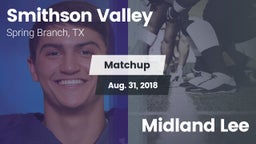 Matchup: Smithson Valley vs. Midland Lee 2018
