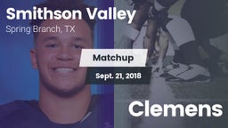Matchup: Smithson Valley vs. Clemens 2018