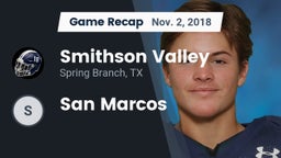 Recap: Smithson Valley  vs. San Marcos 2018