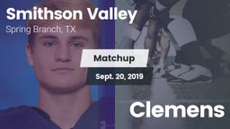 Matchup: Smithson Valley vs. Clemens 2019