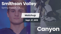 Matchup: Smithson Valley vs. Canyon 2019