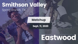 Matchup: Smithson Valley vs. Eastwood 2020