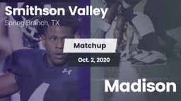 Matchup: Smithson Valley vs. Madison 2020
