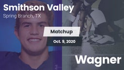 Matchup: Smithson Valley vs. Wagner 2020