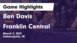 Ben Davis  vs Franklin Central  Game Highlights - March 3, 2023
