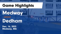Medway  vs Dedham  Game Highlights - Dec. 16, 2023