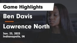 Ben Davis  vs Lawrence North  Game Highlights - Jan. 23, 2023