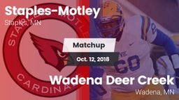 Matchup: Staples-Motley High vs. Wadena Deer Creek  2018
