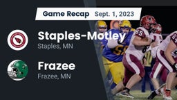 Recap: Staples-Motley  vs. Frazee  2023