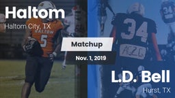 Matchup: Haltom  vs. L.D. Bell 2019