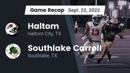 Recap: Haltom  vs. Southlake Carroll  2022