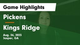 Pickens  vs Kings Ridge Game Highlights - Aug. 26, 2023