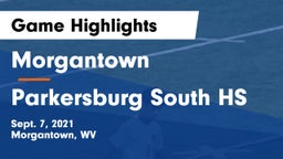 Morgantown  vs Parkersburg South HS Game Highlights - Sept. 7, 2021