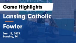 Lansing Catholic  vs Fowler  Game Highlights - Jan. 18, 2023