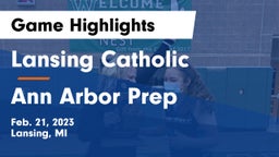 Lansing Catholic  vs Ann Arbor Prep Game Highlights - Feb. 21, 2023