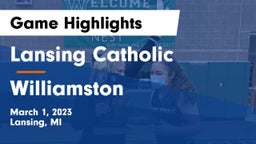Lansing Catholic  vs Williamston  Game Highlights - March 1, 2023