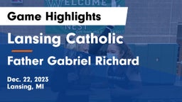 Lansing Catholic  vs Father Gabriel Richard  Game Highlights - Dec. 22, 2023