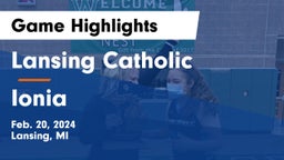 Lansing Catholic  vs Ionia  Game Highlights - Feb. 20, 2024