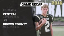 Recap: Central  vs. Brown County  2015