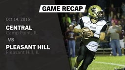 Recap: Central  vs. Pleasant Hill  2016