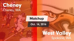 Matchup: Cheney  vs. West Valley  2016