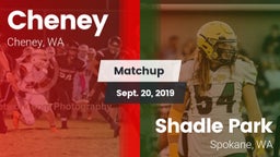 Matchup: Cheney  vs. Shadle Park  2019