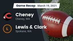 Recap: Cheney  vs. Lewis & Clark  2021