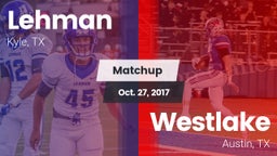 Matchup: Lehman  vs. Westlake  2017