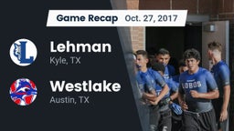 Recap: Lehman  vs. Westlake  2017