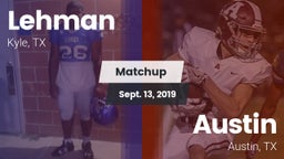 Matchup: Lehman  vs. Austin  2019