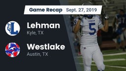 Recap: Lehman  vs. Westlake  2019