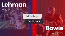 Matchup: Lehman  vs. Bowie  2019