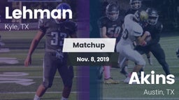 Matchup: Lehman  vs. Akins  2019