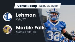 Recap: Lehman  vs. Marble Falls  2020