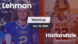 Matchup: Lehman  vs. Harlandale  2020