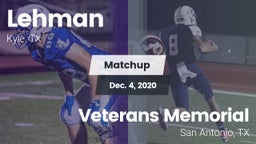 Matchup: Lehman  vs. Veterans Memorial 2020