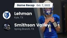 Recap: Lehman  vs. Smithson Valley  2022