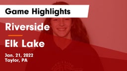 Riverside  vs Elk Lake  Game Highlights - Jan. 21, 2022