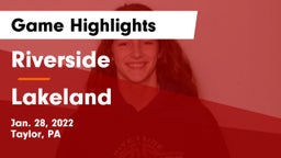 Riverside  vs Lakeland  Game Highlights - Jan. 28, 2022