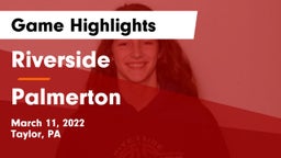 Riverside  vs Palmerton  Game Highlights - March 11, 2022
