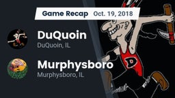 Recap: DuQuoin  vs. Murphysboro  2018